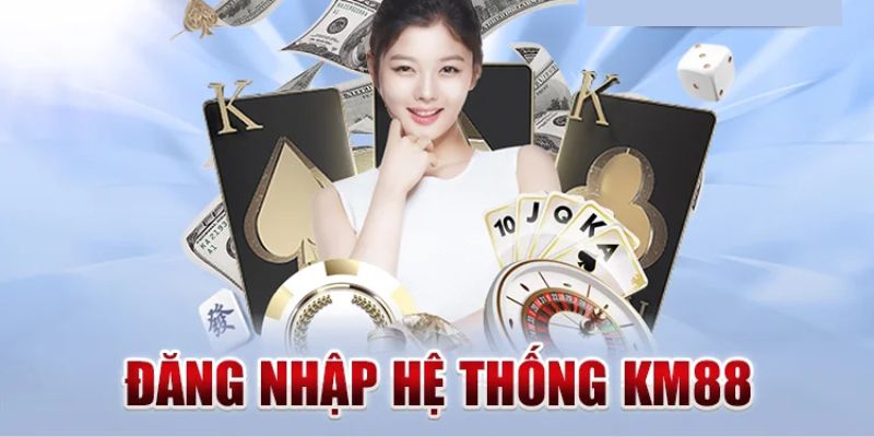 Đăng nhập KM88 cần đáp ứng một số điều kiện đi kèm theo quy định